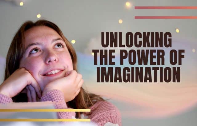 From Dream to Reality: Unlocking the Power of Imagination