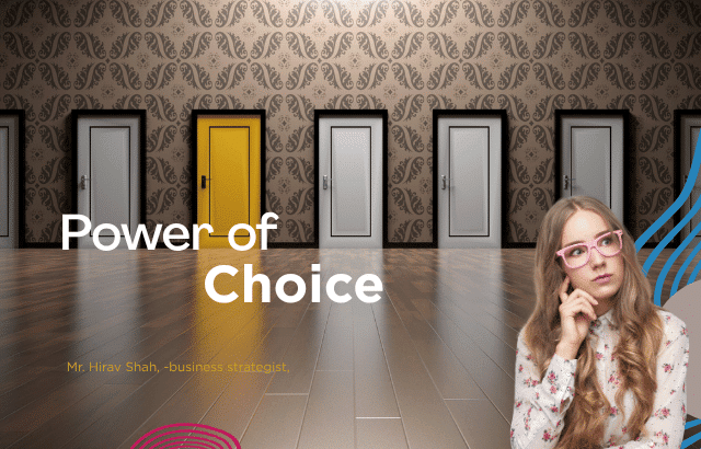 Embrace the Power of Choice: Take Control of Your Life Now