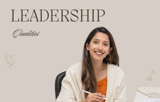 25 Leadership Qualities That Make You A Good Leader