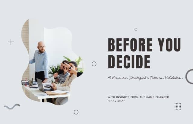 A Business Strategist’s Take on Validation
