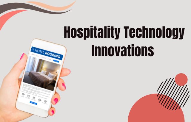 Hospitality Technology at World Hotels- A Closer Look