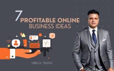 7 Profitable Online business Ideas: Insights from Business Strategist Hirav Shah