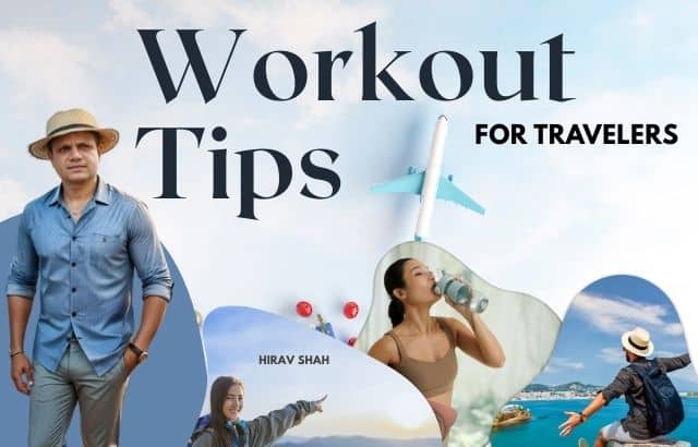 "Workout Tips for Travelers: Stay Fit on the Go"