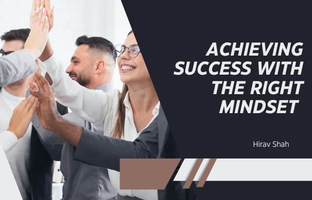 Achieving Success with the Right Mindset