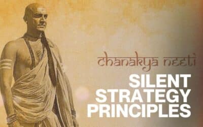 Master the Silent Strategy: 7 Chanakya Principles to Win Before You Speak