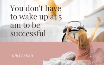 Success Has No Link to 5 AM — Business Strategist & Game Changer Hirav Shah’s Clear Message