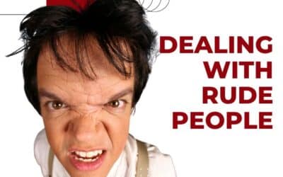 Dealing With Rude People: Accept or Let Go