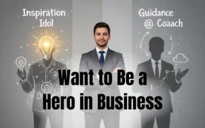If You Want to Be a Hero in Business, You Need Two Faces—An Idol and a Coach