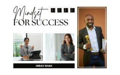 Mindset for Success: How It’s Built and Why It Matters