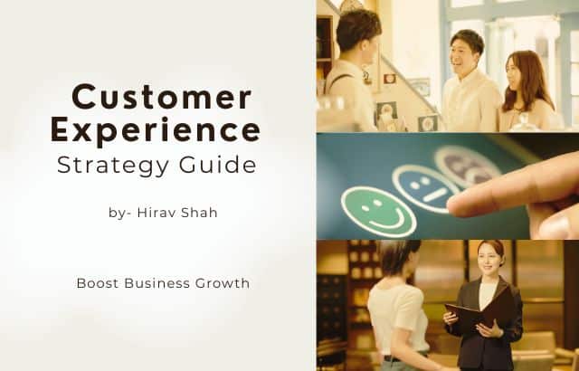 Customer Experience Strategy Guide: Boost Business Growth