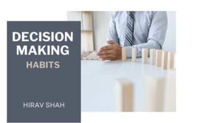 5 Important Decision-Making Habits Essential for Building a Strong Business