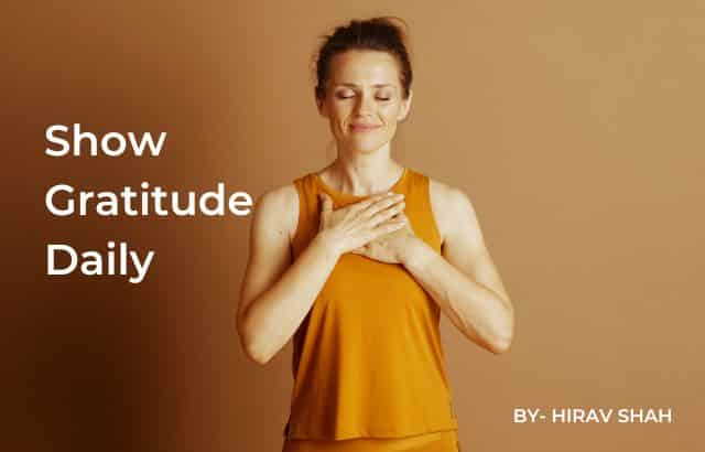 Show Gratitude Daily: Simple Habits for a Happier, More Successful Life