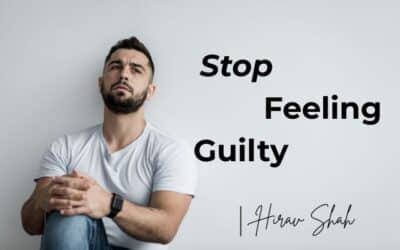 How To Move On From Guilt – How to Stop Feeling Guilty