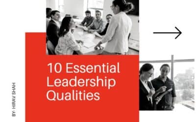 10 Essential Leadership Qualities Every Successful Business Leader Must Develop