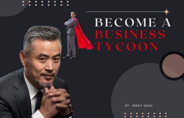 Become a Business Tycoon: Essential Traits Every Entrepreneur Needs to Succeed
