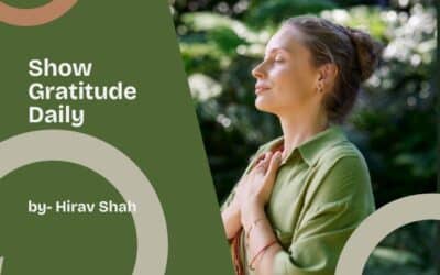 Show Gratitude Daily: Simple Habits for a Happier, More Successful Life