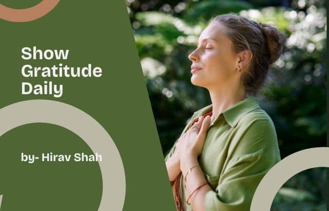 Show Gratitude Daily: Simple Habits for a Happier, More Successful Life
