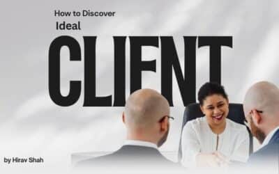 Ideal Client: How to Discover Who Your Best Clients Really Are