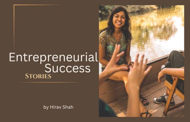 Motivational Entrepreneurial Stories That Shape Success