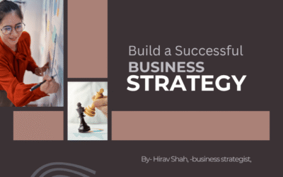 7 Excellent Ways to Build a Successful Business Strategy