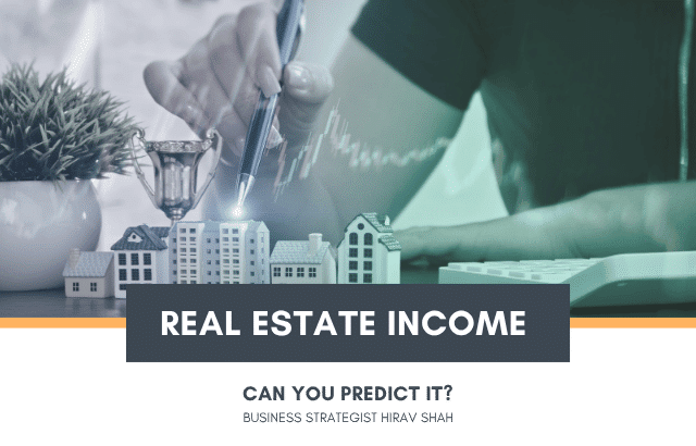 How to Predict Your Real Estate Income Before You Close the Deal